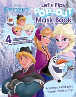 Disney Frozen Let's Play Pop-Out Mask Book
