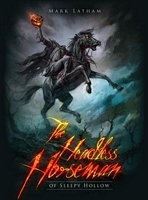 The Headless Horseman of Sleepy Hollow