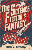 The Science-Fiction & Fantasy Quiz Book