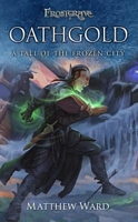 Oathgold: A Tale of the Frozen City