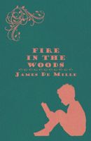 Cover of Fire in the Woods by James De Mille