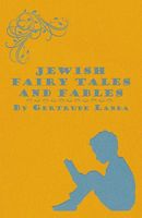 Cover of Jewish Fairy Tales and Fables by Gertrude Landa