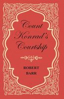Count Konrad's Courtship