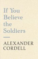 If You Believe The Soldiers