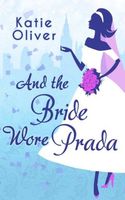 And the Bride Wore Prada