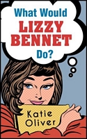 What Would Lizzie Bennet Do?