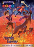 Disney Pixar Coco Friends Forever: Coloring - Activities - Stickers