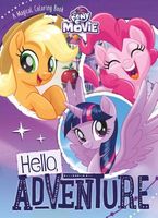My Little Pony the Movie Hello, Adventure: A Magical Coloring Book