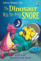 The Dinosaur With the Noisy Snore