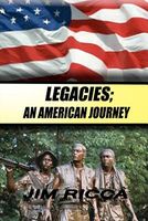Cover of Legacies; an American Journey by Jim Ricca