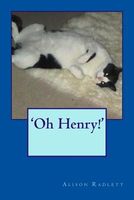 Cover of 'Oh Henry!!' by Alison Radlett