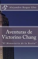 Aventuras de Victorino Chang.