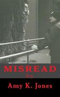 Cover of Misread by Amy K. Jones