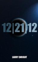 Cover of 12-21-12 by Larry Enright
