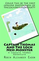Captain Thomas and the Loch Ness Monster