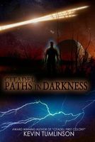 Paths in Darkness