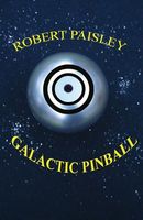 Cover of Galactic Pinball by Robert Paisley