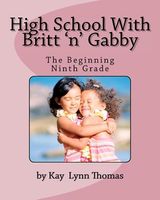 Cover of High School with Britt 'n' Gabby by Kay Thomas (1)