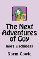 Cover of The Next Adventures of Guy by Norm Cowie