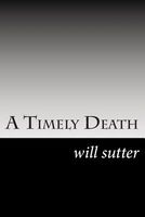 Cover of A Timely Death by Will Sutter