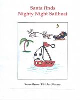 Santa Finds Nighty Night Sailboat