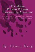 Cover of Princess Eleanor's Big Adventure by Simon Kang