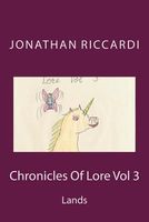 Cover of Chronicles of Lore Vol 3 by Jonathan Patrick Riccardi