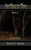 Cover of Her Place in Time, Part 2 by Amy K. Jones