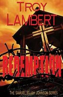Cover of Redemption by Troy L. Lambert