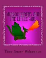 Dragon Riders and the Little Girl
