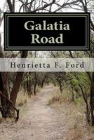 Cover of Galatia Road by Henrietta F. Ford