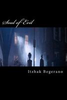 Cover of Soul of Evil by Itzhak Begerano