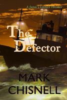 Cover of The Defector by Mark Chisnell