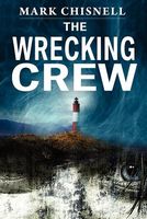 Cover of The Wrecking Crew by Mark Chisnell