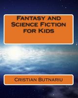 Cover of Fantasy and Science Fiction for Kids by Cristian Butnariu