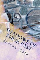 Cover of Shadows of Their Past by Serena Hale