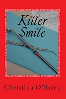 Cover of Killer Smile by Christina O'Brien