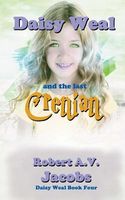 Cover of Daisy Weal and the Last Crenian by Robert A.V. Jacobs
