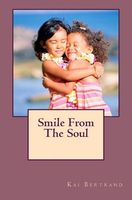 Cover of Smile from the Soul by Kai Bertrand