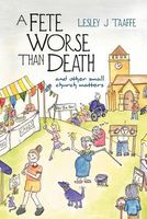 Cover of A Fete Worse Than Death by Lesley J. Taaffe