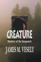 Cover of Creature by James M. Vesely