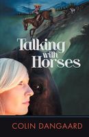 Cover of Talking with Horses by Colin Dangaard