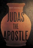 Cover of Judas the Apostle by Van R Mayhall Jr..