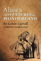 Cover of ALICE'S ADVENTURES IN WONDERLAND By Lewis Carroll by Joseph Cowley