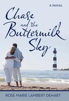 Cover of Chase and the Buttermilk Sky by Rose Marie Lambert DeHart
