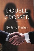 Cover of Double Crossed by Jerry Flesher