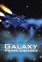 Cover of Galaxy Probe Voyages by Randall Brent Abbott