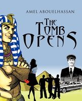 Cover of The Tomb Opens by Amel Abouelhassan