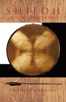 Cover of Shiloh: What If Jesus Was Born as a Native American? by Steven Winterhawk