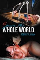 Cover of To Gain the Whole World by Robert N. Chan